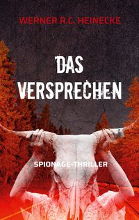 Bild vom Artikel Das Versprechen vom Autor Werner R.C. Heinecke