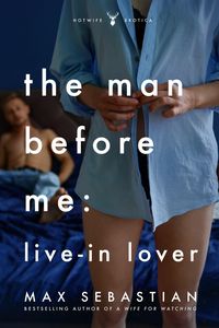 Produktbild: The Man Before Me: Live-in Lover