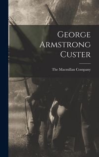 Produktbild: George Armstrong Custer