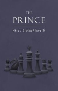 Produktbild: Niccolo Machiavelli's The Prince on The Art of Power: The New Illustrated Edition of the Renaissance Masterpiece on Leadership (The Art of Wisdom)