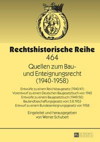 Produktbild: Quellen zum Bau- und Enteignungsrecht (1940&ndash;1958)