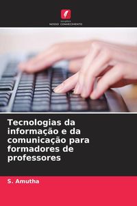 Produktbild: Tecnologias da informa&ccedil;&atilde;o e da comunica&ccedil;&atilde;o para formadores de professores