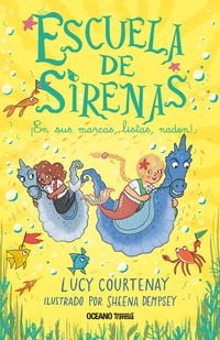 Produktbild: Escuela de sirenas 3. En sus marcas, listas... &iexcl;naden!