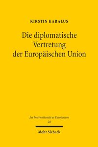 Produktbild: Die diplomatische Vertretung der Europ&auml;ischen Union