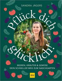 Produktbild: Pfl&uuml;ck dich gl&uuml;cklich!