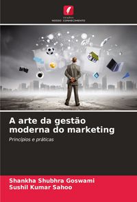 Produktbild: A arte da gest&atilde;o moderna do marketing