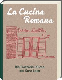 Produktbild: La Cucina Romana - Die Trattoria-K&uuml;che der Signora Lella