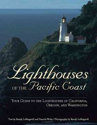 Produktbild: Lighthouses of the Pacific Coast: Your Guide to the Lighthouses of California, Oregon, and Washington