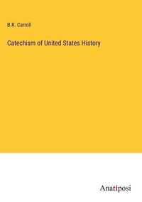 Produktbild: Catechism of United States History