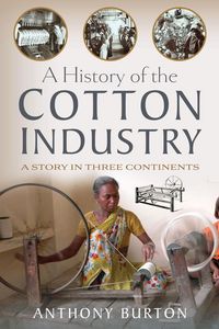 Produktbild: History of the Cotton Industry