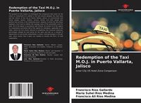 Produktbild: Redemption of the Taxi M.O.J. in Puerto Vallarta, Jalisco