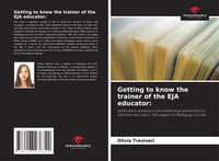 Produktbild: Getting to know the trainer of the EJA educator: