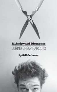 Produktbild: 11 Awkward Moments During Cheap Haircuts