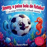Produktbild: Jimmy o peixe bola de futebol e seu amigo Sideeye o cavalo marinho