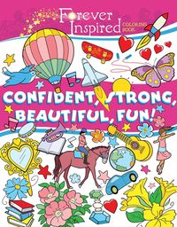 Produktbild: Forever Inspired Coloring Book: Confident, Strong, Beautiful, Fun!