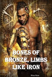 Produktbild: Bones of Bronze, Limbs like Iron