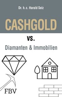 Produktbild: CASHGOLD vs. Diamanten und Immobilien