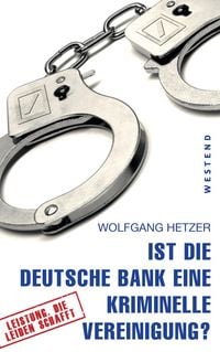 Produktbild: Ist die Deutsche Bank eine kriminelle Vereinigung?