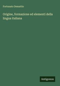 Produktbild: Origine, formazione ed elementi della lingua italiana