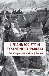Produktbild: Life and Society in Byzantine Cappadocia