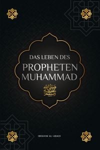 Produktbild: Das Leben des Propheten Muhammad (saw)