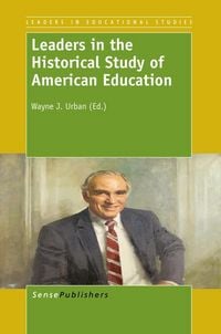 Produktbild: Leaders in the Historical Study of American Education