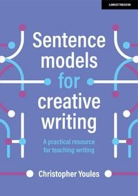 Produktbild: Sentence models for creative writing: A practical resource for teaching writing