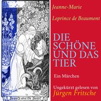 Produktbild: Jeanne-Marie Leprince de Beaumont: Die Sch&ouml;ne und das Tier