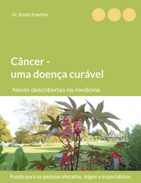 Produktbild: C&acirc;ncer - uma doen&ccedil;a cur&aacute;vel