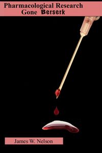 Produktbild: Pharmacological Research Gone Berserk