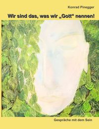 Produktbild: Wir sind das, was wir "Gott" nennen