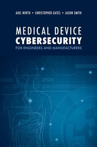 Produktbild: Medical Device Cybersecurity for Engineers and Manufacturers