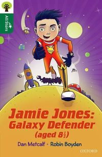 Produktbild: Oxford Reading Tree All Stars: Oxford Level 12 : Jamie Jones: Galaxy Defender (aged 8 &frac12;)