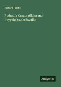 Produktbild: Rudrata's Crngaratilaka and Ruyyaka's Sahrdayalila