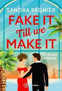Produktbild: Fake It Till We Make It