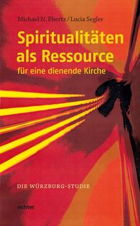 Produktbild: Spiritualit&auml;ten als Ressource f&uuml;r eine dienende Kirche