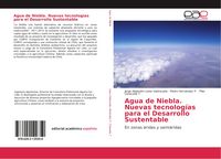 Produktbild: Agua de Niebla. Nuevas tecnolog&iacute;as para el Desarrollo Sustentable