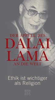 Bild vom Artikel Der Appell des Dalai Lama an die Welt vom Autor His Holiness The Dalai Lama