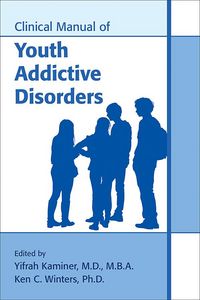 Produktbild: Clinical Manual of Youth Addictive Disorders