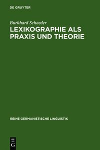 Produktbild: Lexikographie als Praxis und Theorie