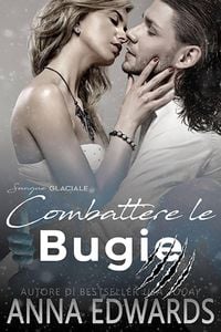 Produktbild: Combattere le Bugie (Il Sangue Glaciale, #2)