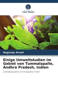 Produktbild: Einige Umweltstudien im Gebiet von Tummalapalle, Andhra Pradesh, Indien