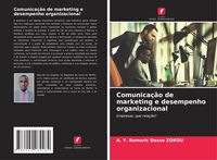 Produktbild: Comunica&ccedil;&atilde;o de marketing e desempenho organizacional