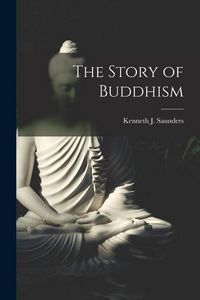 Produktbild: The Story of Buddhism [microform]