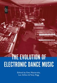 Produktbild: The Evolution of Electronic Dance Music