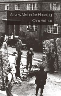 Produktbild: Holmes, C: A New Vision for Housing