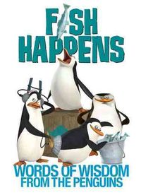 Produktbild: Fish Happens: Words of Wisdom from the Penguins