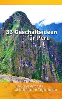 Produktbild: 33 Gesch&auml;ftsideen f&uuml;r Peru