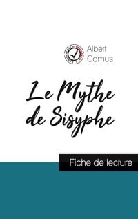 Produktbild: Le Mythe de Sisyphe de Albert Camus (fiche de lecture et analyse complète de l'oeuvre)
