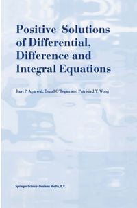 Produktbild: Positive Solutions of Differential, Difference and Integral Equations
